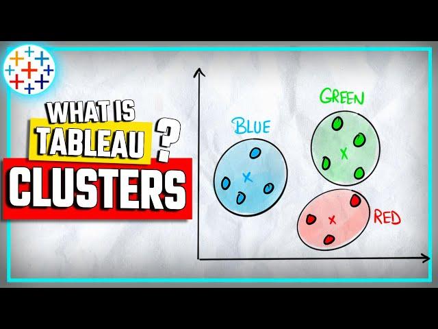 Tableau Clusters: Uncover Patterns and Trends| #Tableau Course #54