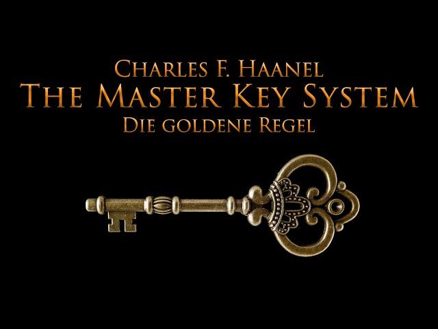 Das Master Key System - Die goldene Regel (Teil 1)- mit entspannendem Naturfilm in 4K