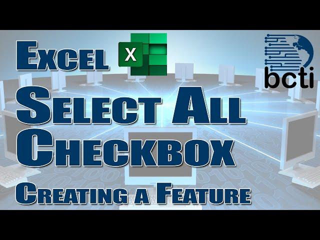 Microsoft Excel - Select All Checkbox (Creating a Missing Feature)