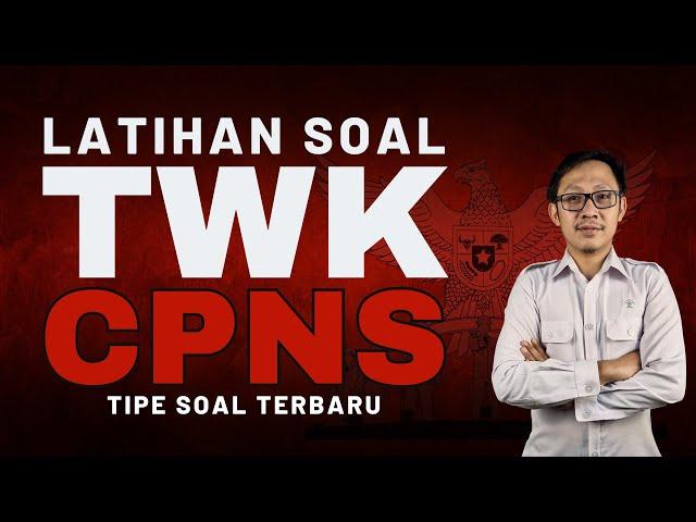 FOKUS TWK #1 - MIRIP SOAL ASLI! LATIHAN SOAL TWK FULL PEMBAHASAN