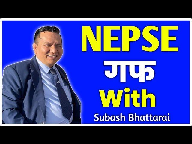 NEPSE गफ With Subash Bhattarai | Sharemarket nepal analysis