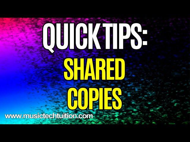 Cubase Quick Tips: Shared Copies