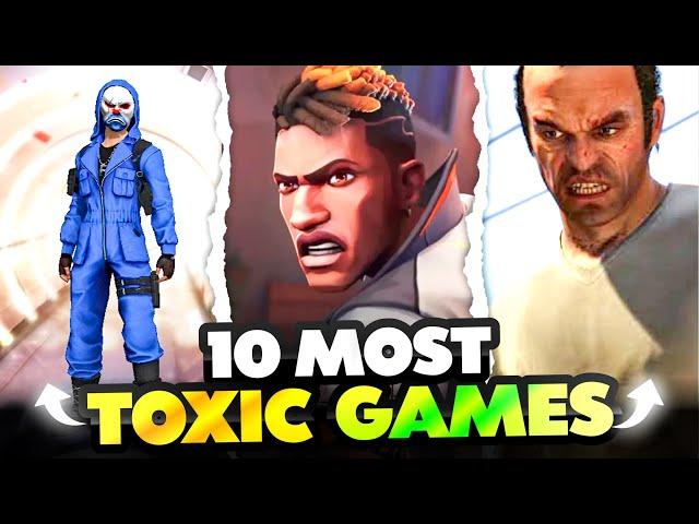 10 Most Toxic Games In The World 