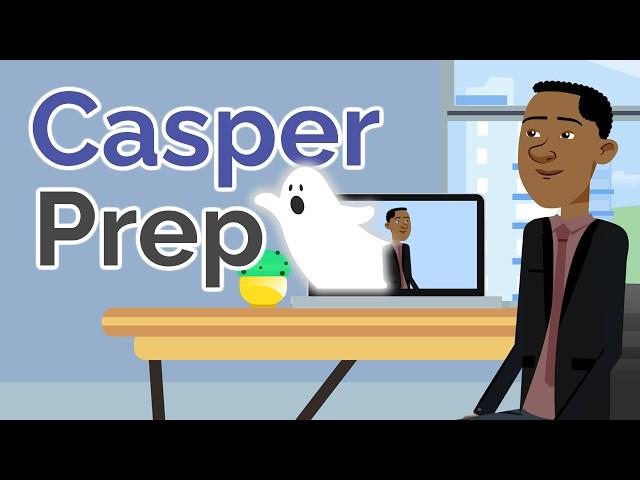 How to Prepare for Casper in 6 Steps (Including Sample Questions!)