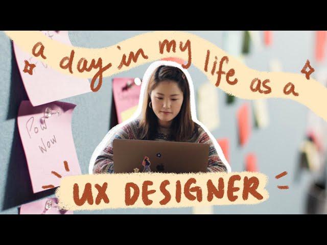 A day in the life of a UX Designer - what I do day to day