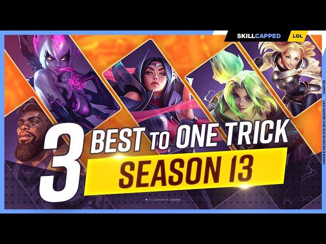 3 BEST CHAMPIONS to ONE TRICK for EVERY Role in Season 13! - League of Legends