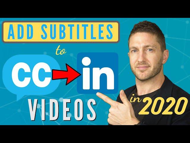 How to Make & Add Subtitles to LinkedIn Video Free & Easy (SRT Captions File) | Tutorial | 2020