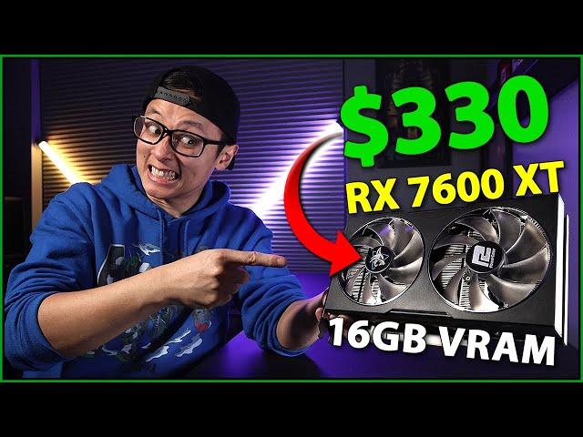 The $330 16GB RX 7600 XT... what’s the catch?