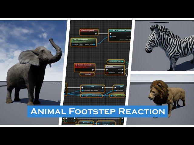 UE4: Animal Reaction to Player Footstep Noise