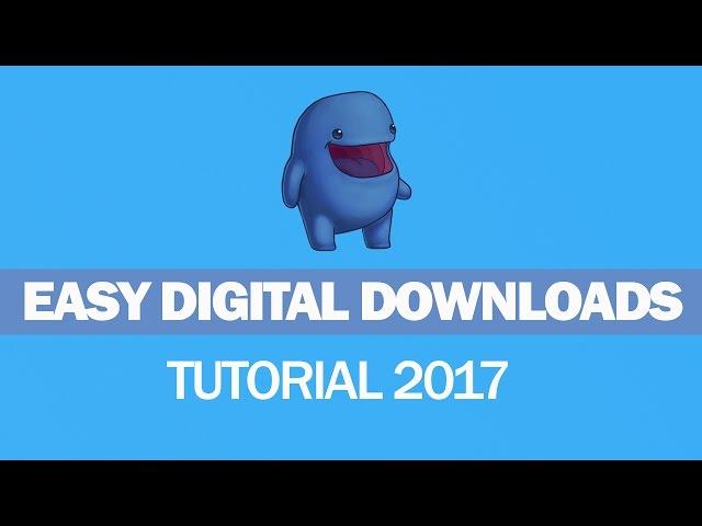 Easy Digital Downloads Tutorial 2017