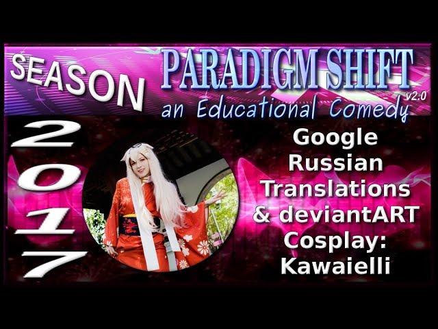 PSEC - 2017 - Google Russian Translations & deviantART Cosplay: Kawaielli [hd 1280 x 720]