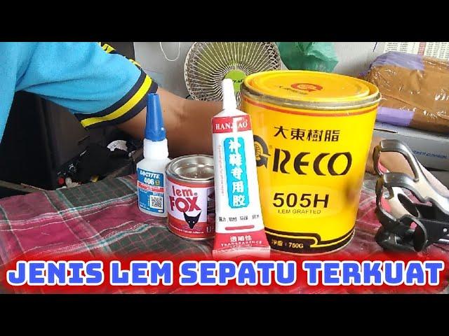 JENIS-JENIS LEM SEPATU SUPER KUAT