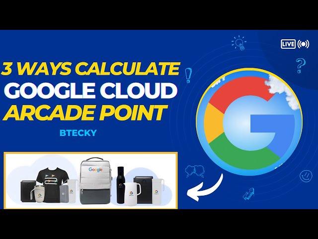 3 Way To Calculate Google Cloud Arcade Points || Google Cloud Arcade Point || Google Arcade 2024