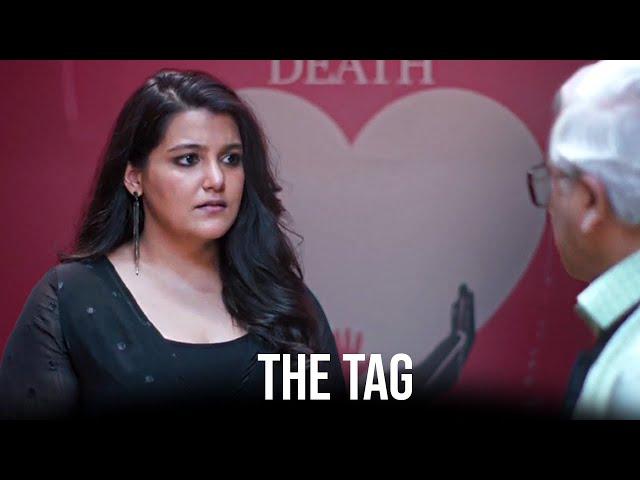 LIFE AFTER DEATH | The Tag | Hindi Short Film ft. Sanah Kapur | The Short Cuts