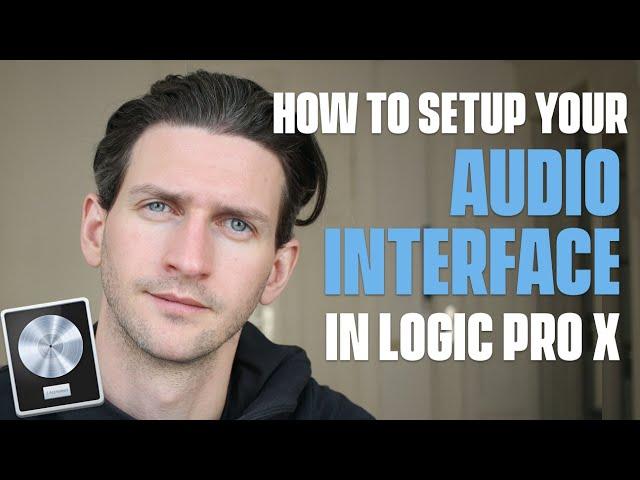 Setting Up Your Audio Interface [In Logic Pro X]