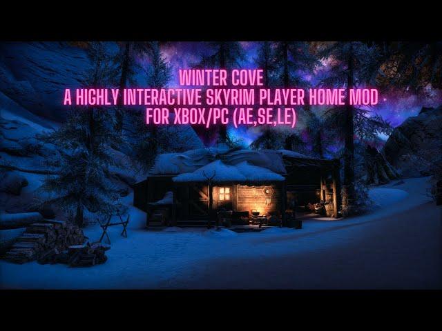 Skyrim Highly Interactive Player Home Mod: Winter Cove!