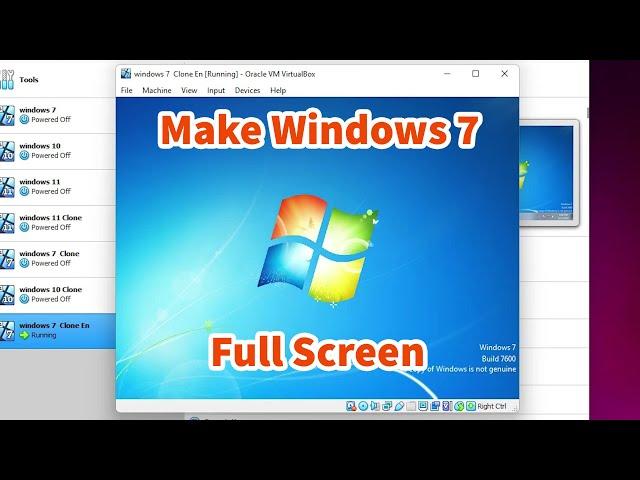 How to Make Windows 7 Virtual Machine Full Screen In Oracle VirtualBox in Windows 11