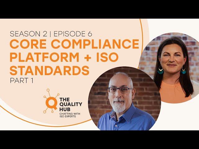 The CORE Compliance Platform and ISO Standards - Part 1