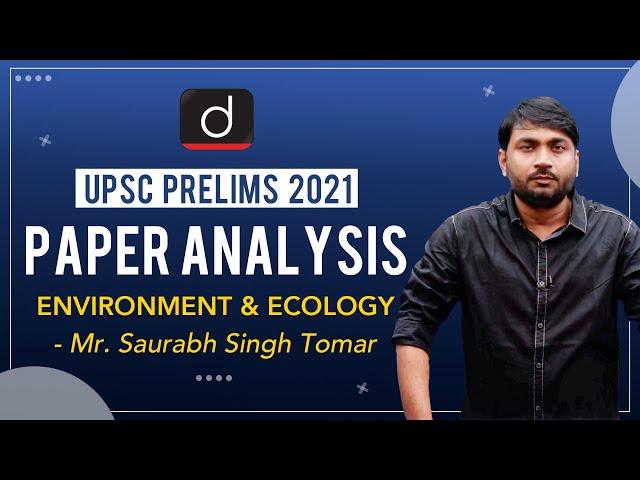 UPSC Prelims 2021 Paper Analysis I Environment & Ecology | Drishti IAS English