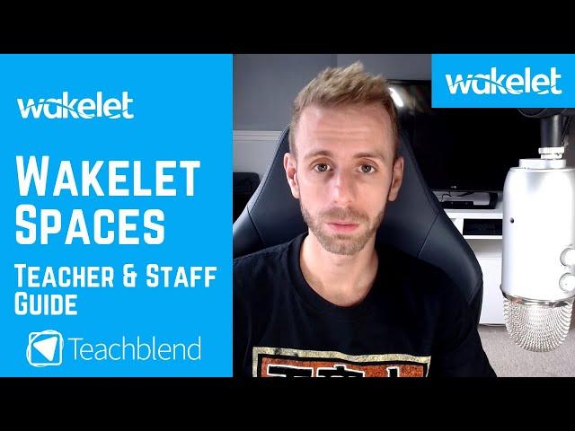 Wakelet Spaces - Teacher, Staff, User Guide.