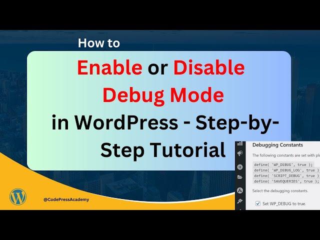 2 Method,  Enable or Disable Debug Mode in WordPress - Step-by-Step Tutorial