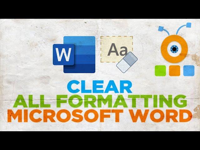 How do you Clear All Formatting in Microsoft Word Document