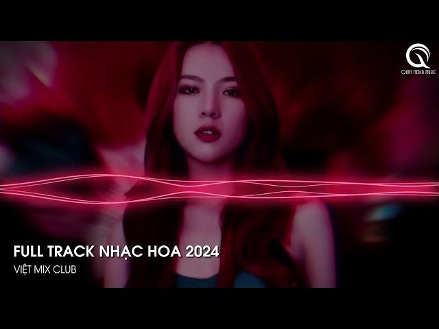 NHẠC TRUNG QUỐC REMIX 2024 - NHẠC HOA REMIX HOT TIKTOK - FULL SET NHẠC TRUNG REMIX HAY 2024