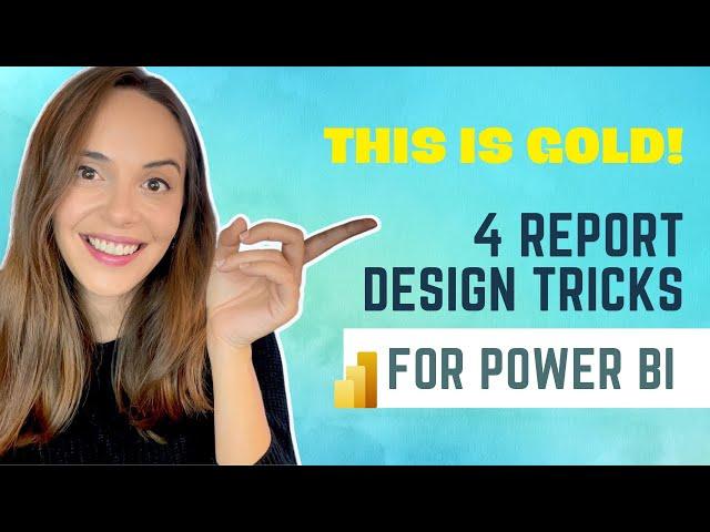 4 Power BI Report Design Tricks - THIS IS GOLD!