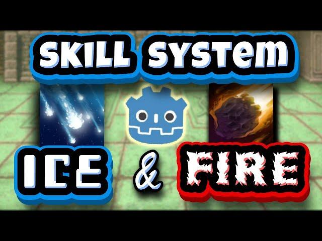 Ice & Fire - Skill System in Godot 4