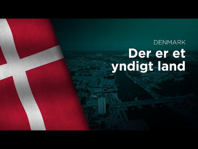 National Anthem of Denmark - Der er et yndigt land