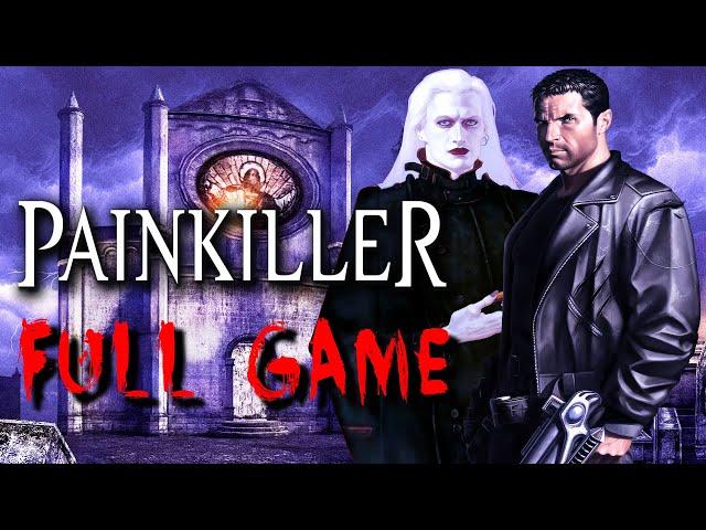 Painkiller - Full Game Walkthrough