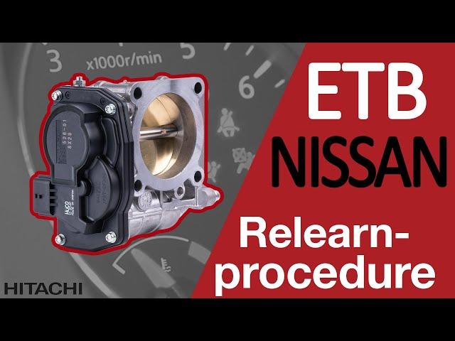 NISSAN Electronic Throttle Body [ETB] | EASY RE-LEARN Procedure