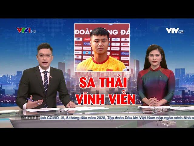 Cầu thủ Văn Toản chính thức bị SA THẢI VĨNH VIỄN khỏi ĐTVN