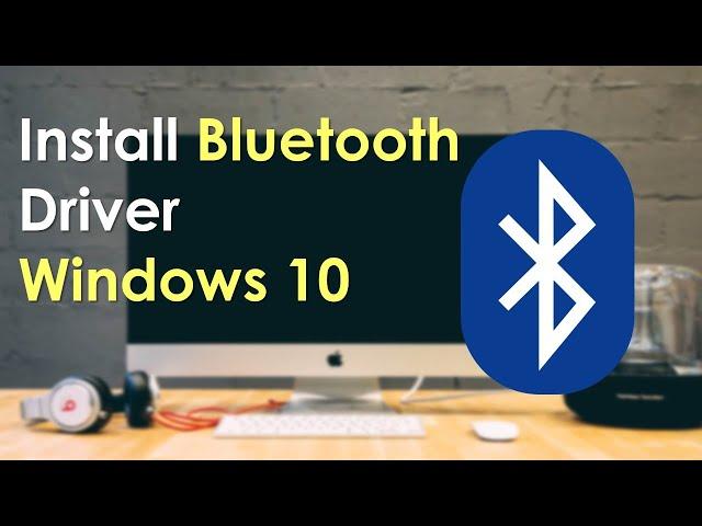 How to install bluetooth on windows 10