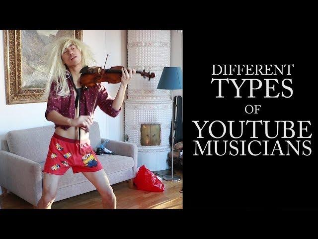 16 Types of Youtube Musicians