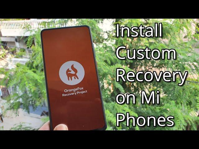 Install Custom Recovery on any Mi Phone. | ft. K20 pro