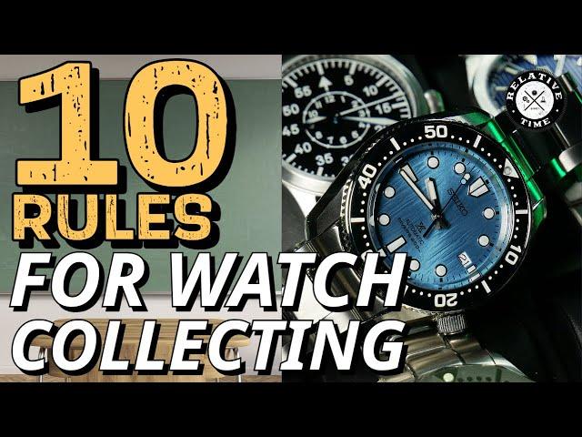 10 Rules You Need to Know For Watch Collecting : A Practical Guide To Watch Collecting