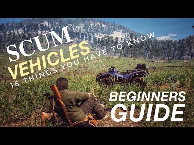 SCUM vehicle complete guide