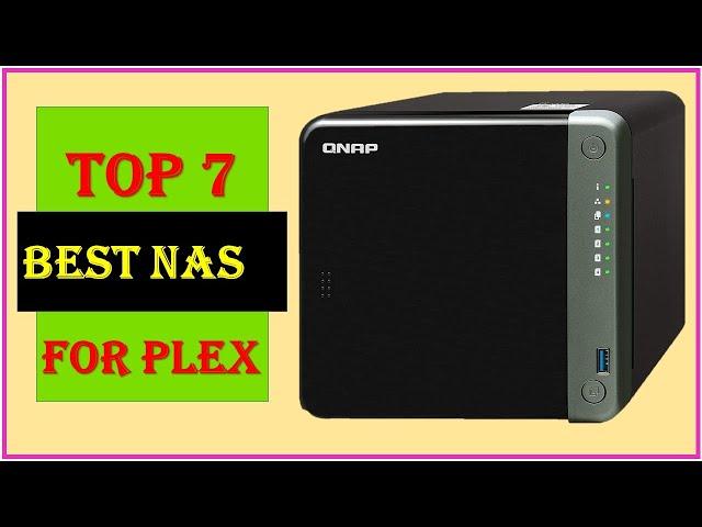  Top 7 Best Nas for plex | Best Nas for plex media server in 2022/2023