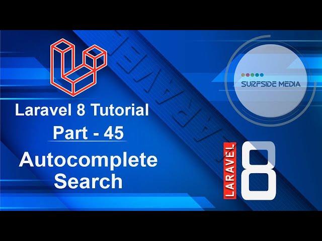 Laravel 8 Tutorial - Autocomplete Search
