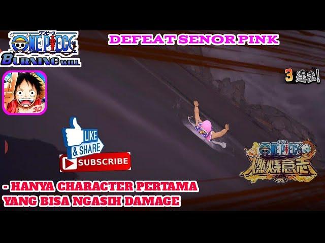 Tips And Trick Defeat Senor Pink I | One Piece Burning Will CN