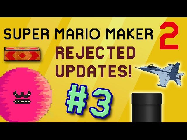Mario Maker 2 Updates That Got Rejected #3.. Fan-Suggested Ideas!