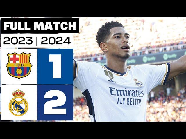 FC Barcelona 1 - 2 Real Madrid | FULL MATCH | LALIGA EA SPORTS 2023/24