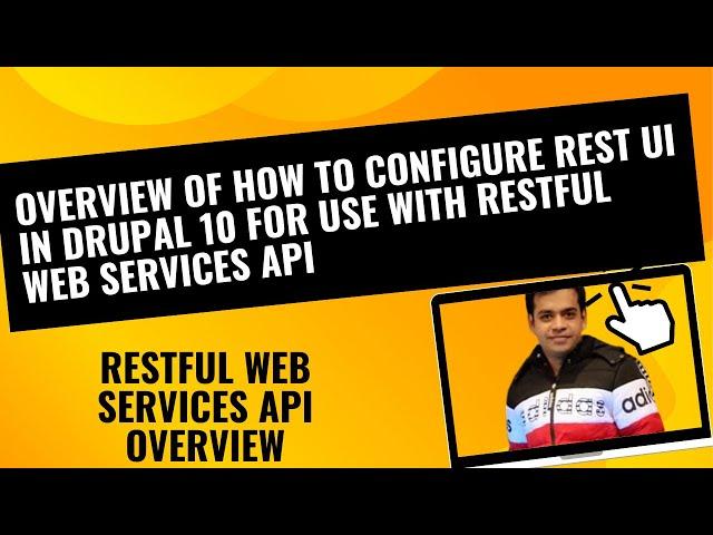 RESTful Web Services API overview in Drupal 10 | How to config REST UI