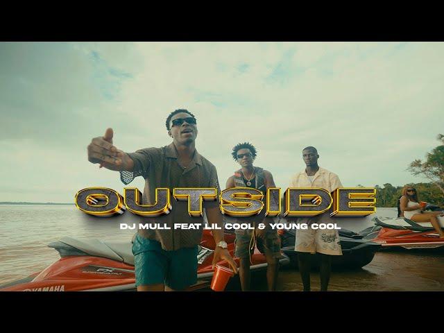 DJ Mull - Outside ft Lil Cool & Young Cool (Official Music Video)