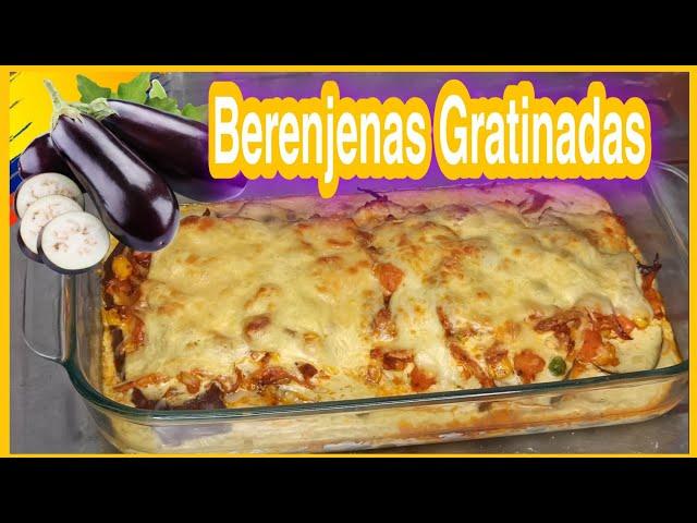 BERENJENAS GRATINADAS CON POLLO Y VEGETALES / Cocina Con Nelu