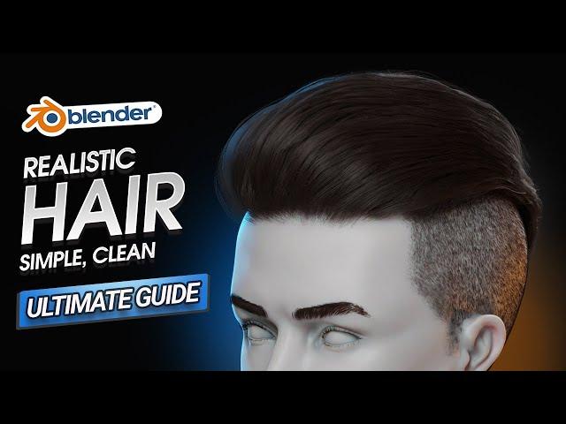 How to Create Hair, Clean and Simple in Blender (Ultimate Guide)