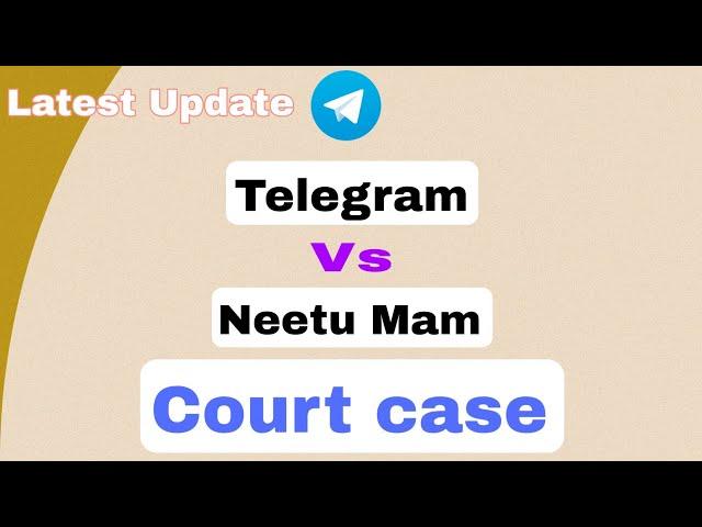 Telegram vs Neetu Mam court case latest update | TG vs Neetu mam court case ka latest update