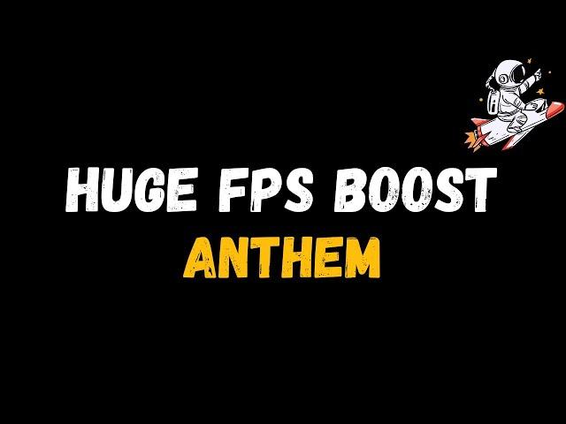 Anthem: Extreme increase in performance and FPS | Optimization Guide