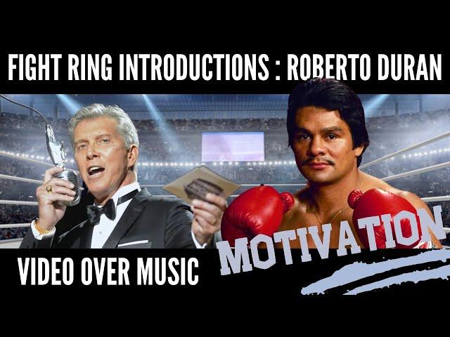 Fight Ring Introductions- Roberto Duran